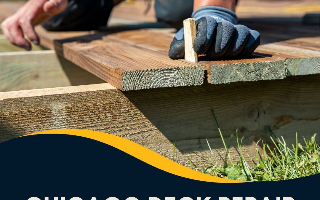Expert Chicago Deck Repair Services: Restoring the Beauty of Your Outdoor Space