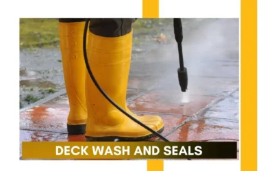 Deck Wash and Seals: The Ultimate Guide to a Clean, Protected Deck