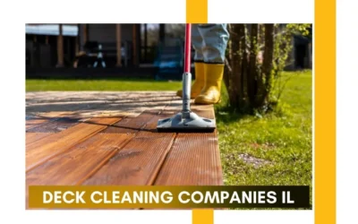 Deck Cleaning Companies IL – Restore and Protect Your Outdoor Living Space with Core Improve