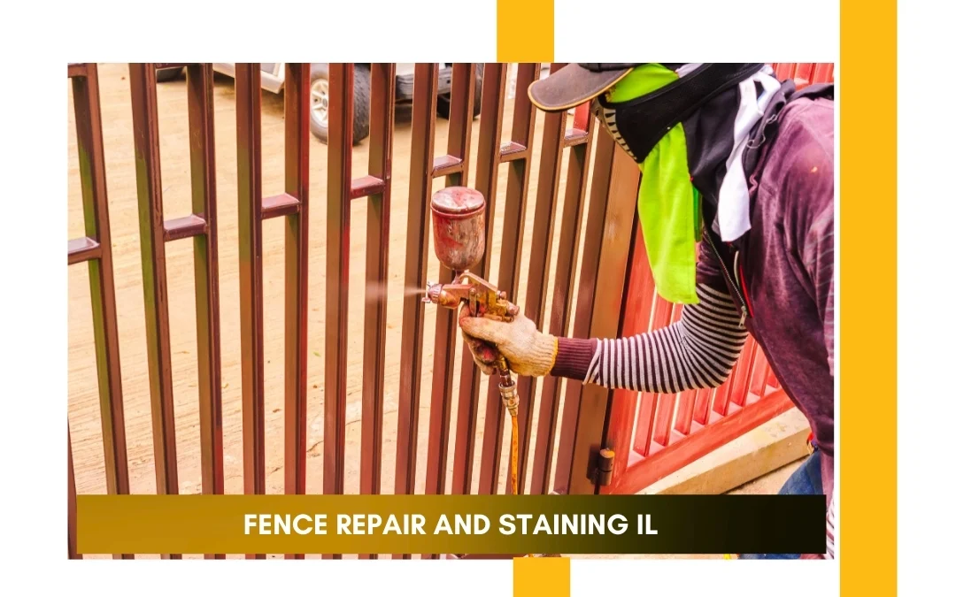 fence repair and staining IL
