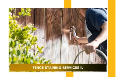 Fence Staining Services IL – Enhance and Protect Your Fence with Core Improve