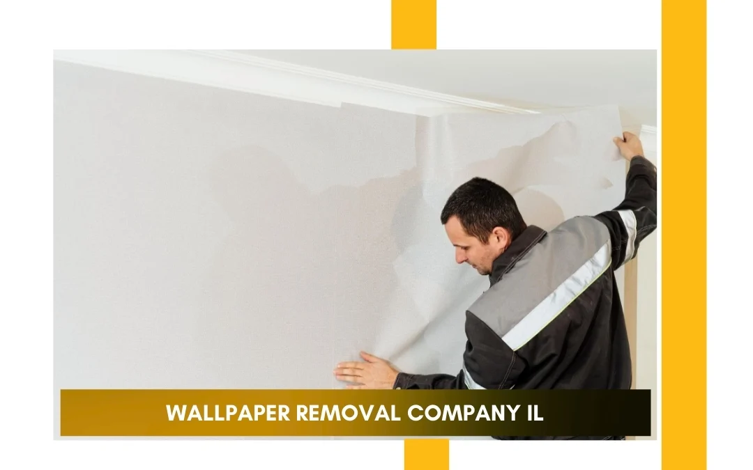 Transform Your Space with Expert Wallpaper Removal Company IL – Core Improve