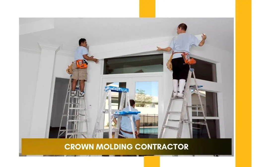 Crown Molding Contractor